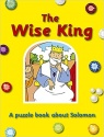The Wise King -  A Puzzle book about Solomon